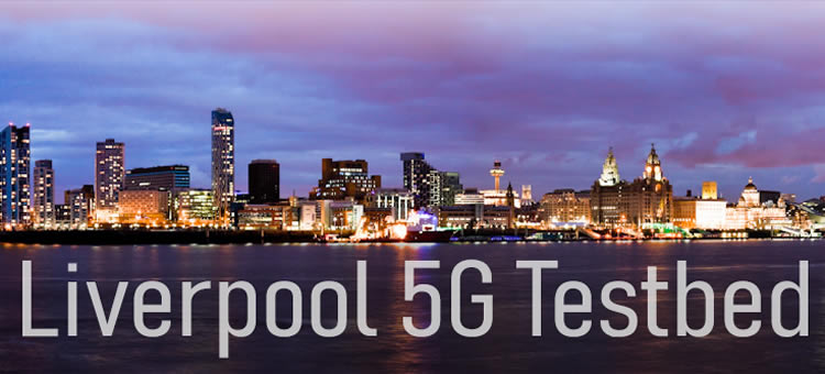 Liverpool 5G testbed