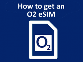 How to get an O2 eSIM and activate it