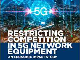 Restricting 5G Suppliers Risks Higher Costs, Service Delays